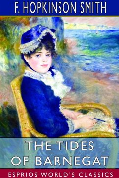 The Tides of Barnegat (Esprios Classics) - Smith, F. Hopkinson