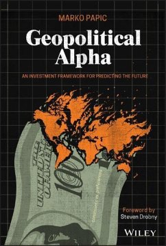 Geopolitical Alpha - Papic, Marko