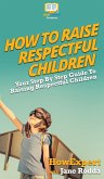 How To Raise Respectful Children