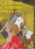 The Blundering Plundering Pirates' Plot