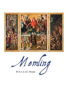 HANS MEMLING - Weale, W. H. J.; Weale, J. C.; Tbd