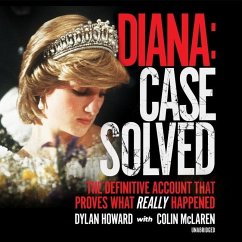 Diana: Case Solved: The Definitive Account That Proves What Really Happened - Howard, Dylan; Mclaren, Colin