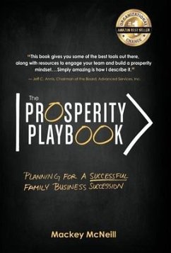 The Prosperity Playbook: Planning for a Successful Family Business Succession - McNeill, Mackey