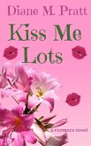Kiss Me Lots (eBook, ePUB)
