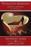 The Perfect Shoes (Uncollected Anthology, #6) (eBook, ePUB) The Perfect Shoes (Uncollected Anthology, #6) (eBook, ePUB)