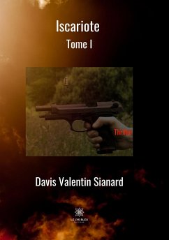 Iscariote - Tome I (eBook, ePUB) - Sianard, Davis Valentin