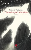 L’America può attendere (eBook, ePUB)