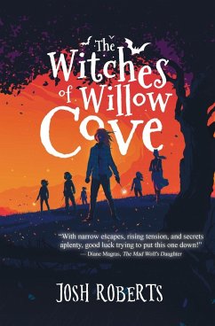 The Witches of Willow Cove - Roberts, Josh