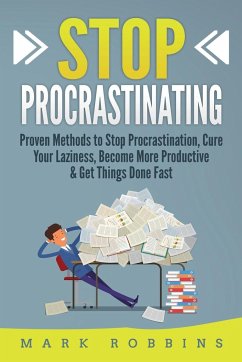 Stop Procrastinating - Robbins, Mark