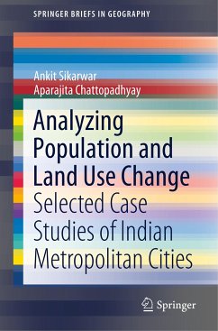 Analyzing Population and Land Use Change - Sikarwar, Ankit;Chattopadhyay, Aparajita