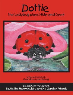 Dottie the Ladybug Plays Hide-And-Seek - Helwig, Grandma Lynn