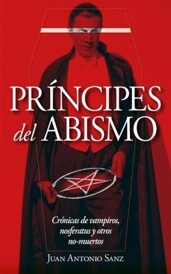 Vampiros, Principes del Abismo - Sanz Lopez, Juan Antonio