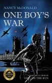 One Boy's War One Boy's War