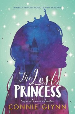 The Rosewood Chronicles #3: The Lost Princess - Glynn, Connie