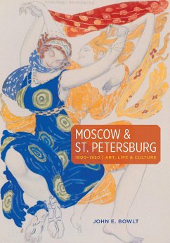 Moscow & St. Petersburg 1900-1920 - Bowlt, John E