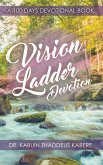 Vision Ladder Devotion: A 100 Days Devotional Book