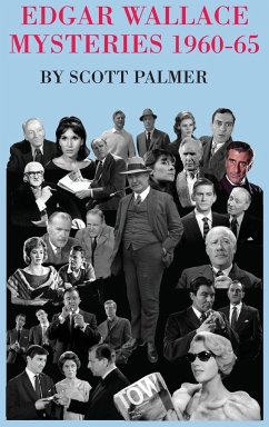 THE EDGAR WALLACE MYSTERIES 1960-65 - Palmer, Scott V.