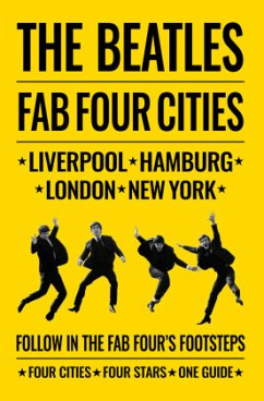 The Beatles: Fab Four Cities - Porter, Richard;Bedford, David;Ryan, Susan