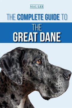 The Complete Guide to the Great Dane - Lee, Malcolm