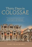 Thirty Days in Colossae