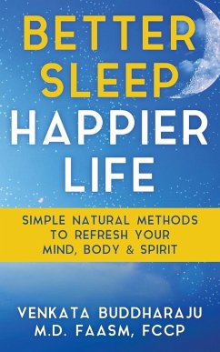 Better Sleep, Happier Life - Buddharaju, Venkata