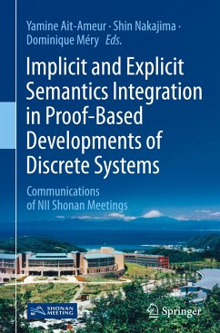 Implicit and Explicit Semantics Integration in Proof-Based Developments of Discrete Systems - Implicit and Explicit Semantics Integration in Proof-Based Developments of Discrete Systems