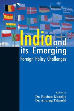 India and its Emerging Foreign Policy Challenges - Roshan Khanijo