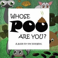 Whose POO are you? A guide for tiny zoologists. - Gates Foale, Clio