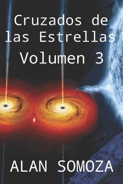 Cruzados de las Estrellas: Volumen 3 - Somoza, Alan