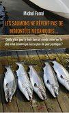 Les saumons ne rêvent pas de remontées mécaniques ... (eBook, ePUB)