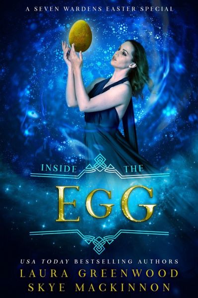 Inside the Egg (Seven Wardens, #9) (eBook, ePUB) Inside the Egg (Seven Wardens, #9) (eBook, ePUB)