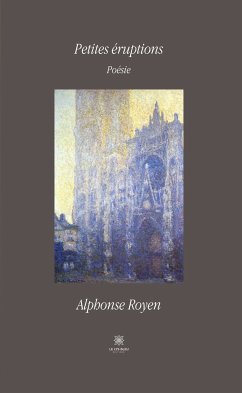 Petites éruptions (eBook, ePUB) - Royen, Alphonse