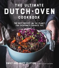 The Ultimate Dutch Oven Cookbook (eBook, ePUB) - Clifton, Emily; Clifton, Matt