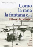 Como, la rana, la fontana e... 100 cose da ricordare (fixed-layout eBook, ePUB)