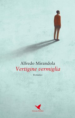 Vertigine vermiglia (eBook, ePUB) - Mirandola, Alfredo