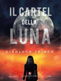 Il Cartel della Luna (eBook, ePUB)