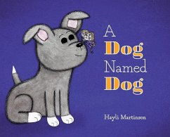 A Dog Named Dog - Martinson, Hayli