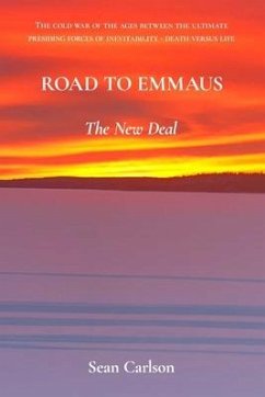 Road To Emmaus: The New Deal - Carlson, Sean William