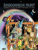 Shadowbox Hunt: A Search & Find Odyssey for Ages 5 to 105