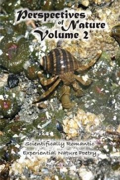 Perspectives of Nature Volume 2: Scientifically Romantic and Experiential Nature Poetry - Kosir, Paul