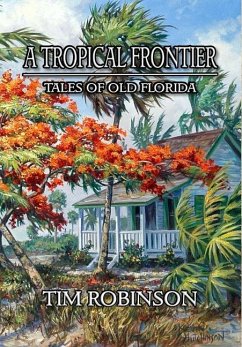 A Tropical Frontier - Robinson, Tim