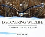 Discovering Wildlife in Toronto's Don Valley