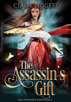 The Assassin's Gift - Leggett, Claire