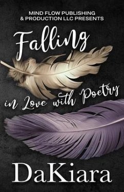 Falling in Love with Poetry - Dakiara