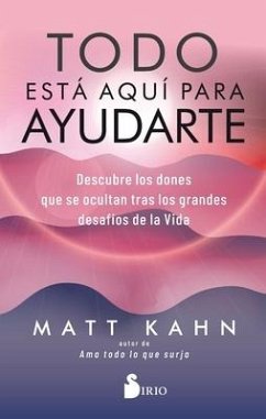 Todo Esta Aqui Para Ayudarte - Kahn, Matt