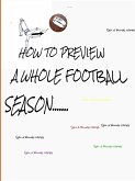 HOW TO PREVIEW A whole FOOTBALL SEASON