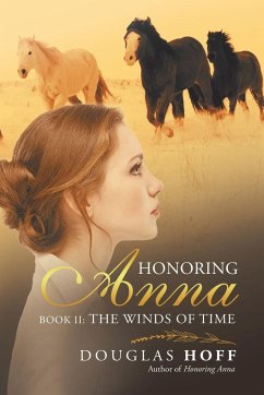 Honoring Anna: Book Ii: the Winds of Time - Hoff, Douglas