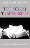 Too Sexual To Be Sensible