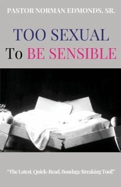 Too Sexual To Be Sensible - Edmonds, Sr. Norman