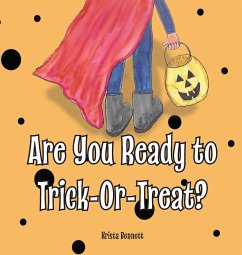 Are You Ready to Trick-Or-Treat? - Bennett, Krista